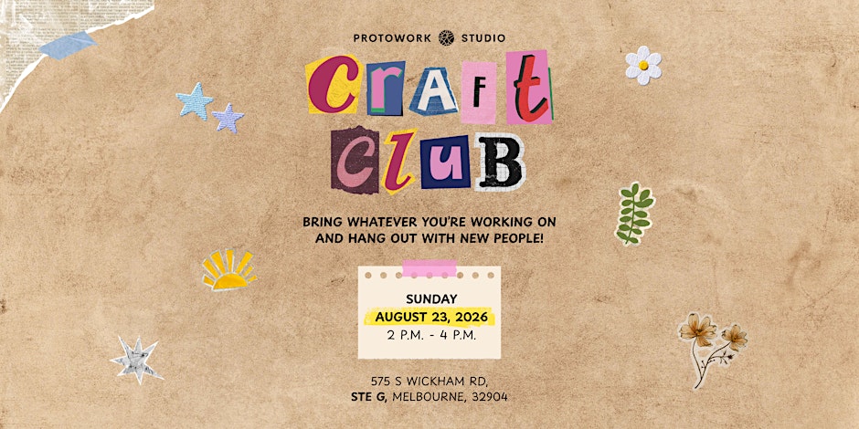 Event image for August Craft Club @ Protowork•Studio